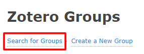 Screenshot of the top of the Zotero Groups page with "Search for Groups" boxed in red.
